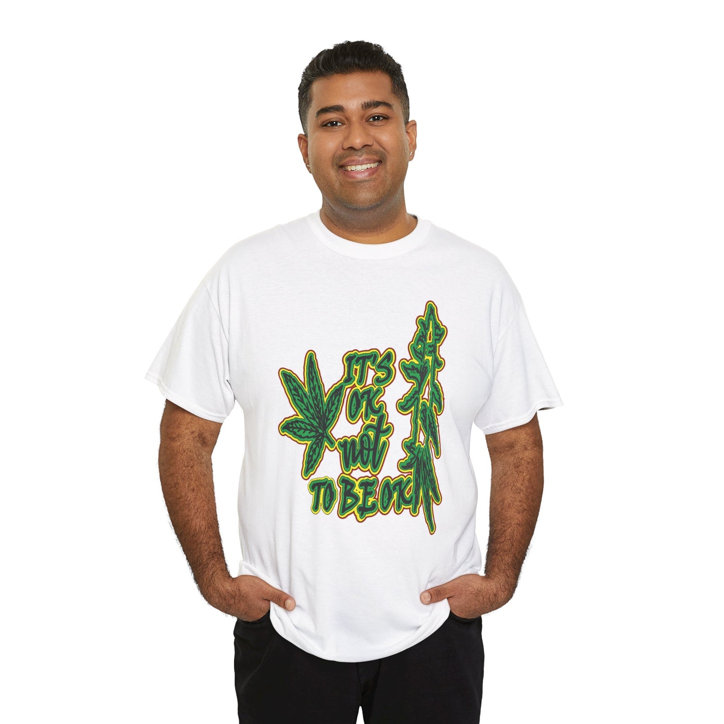 Cannabis Leaf Graphic Tee - "It's OK Not To Be OK" Green Rasta Design