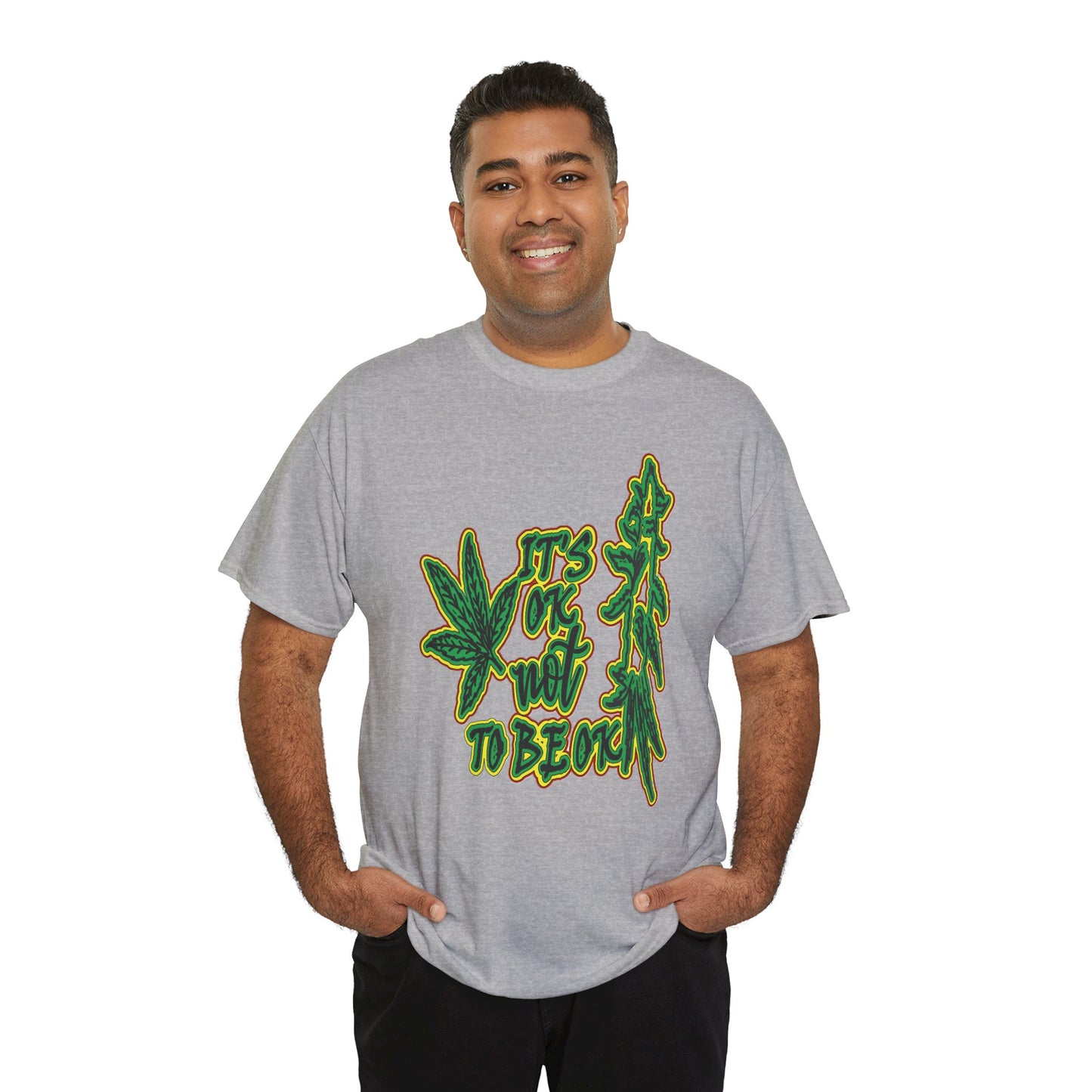 Cannabis Leaf Graphic Tee - "It's OK Not To Be OK" Green Rasta Design