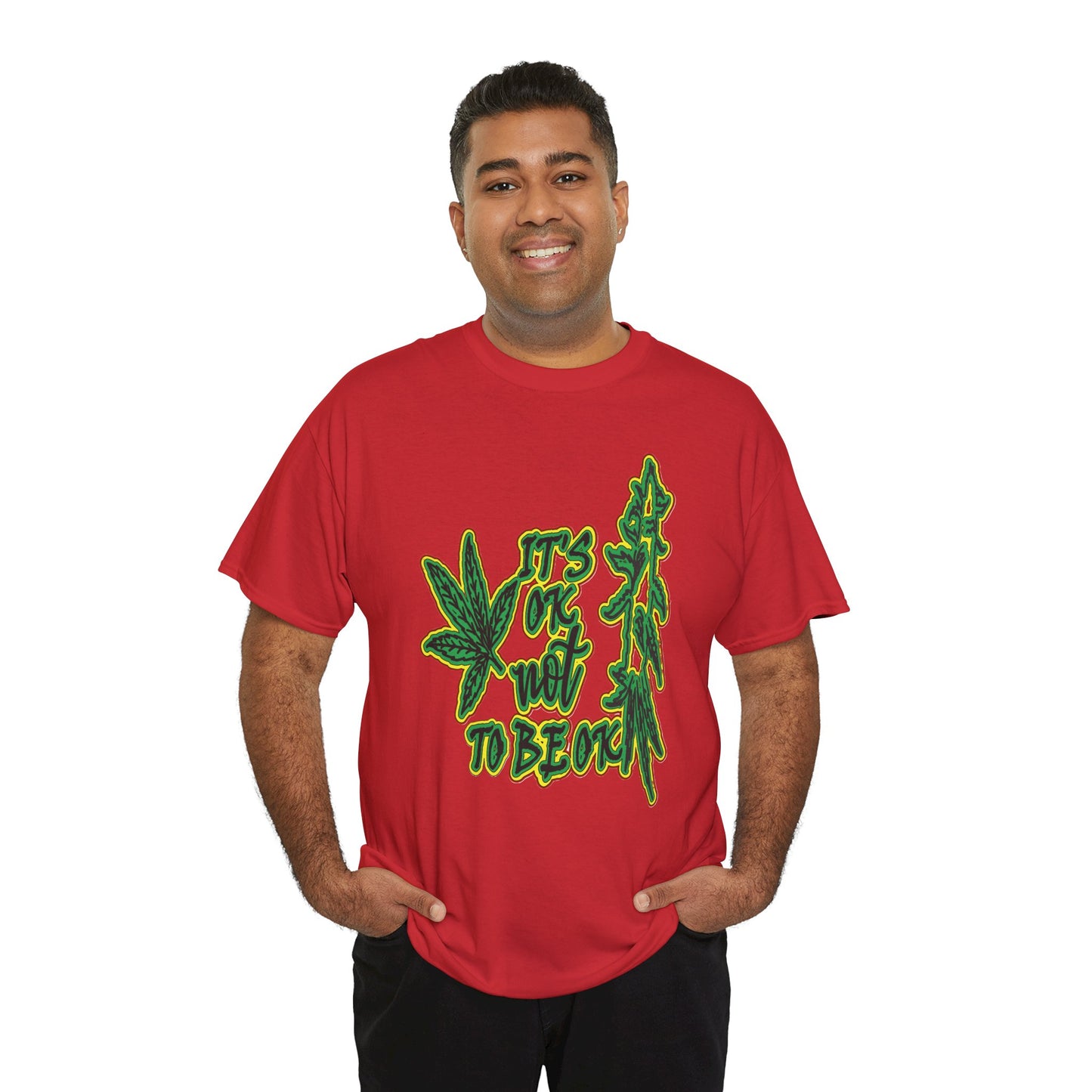 Cannabis Leaf Graphic Tee - "It's OK Not To Be OK" Green Rasta Design