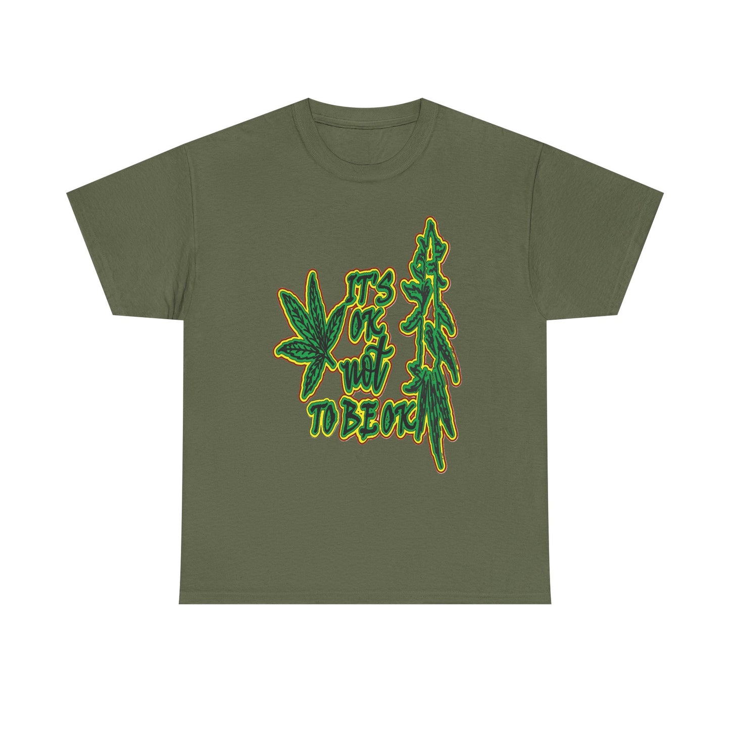 Cannabis Leaf Graphic Tee - "It's OK Not To Be OK" Green Rasta Design