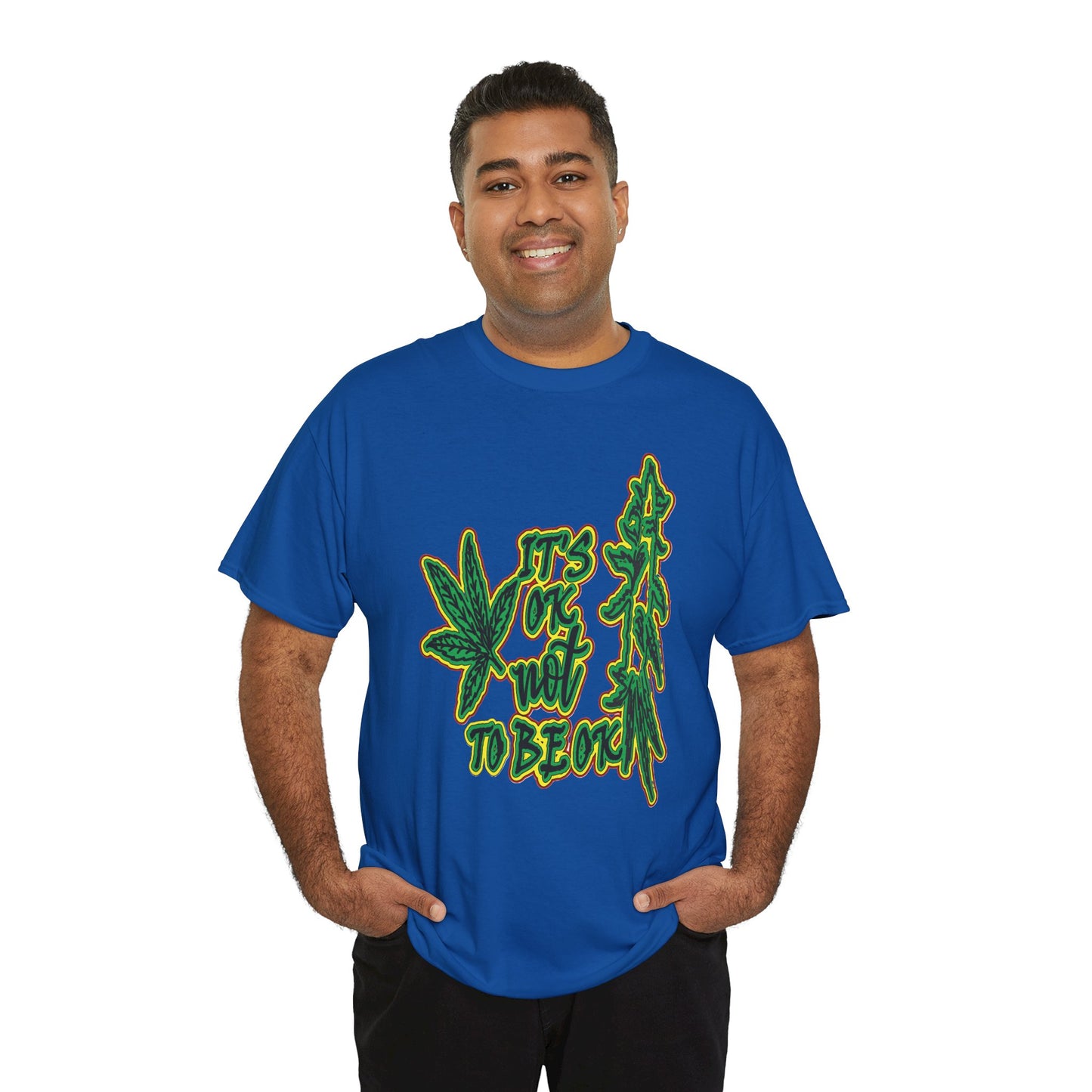Cannabis Leaf Graphic Tee - "It's OK Not To Be OK" Green Rasta Design