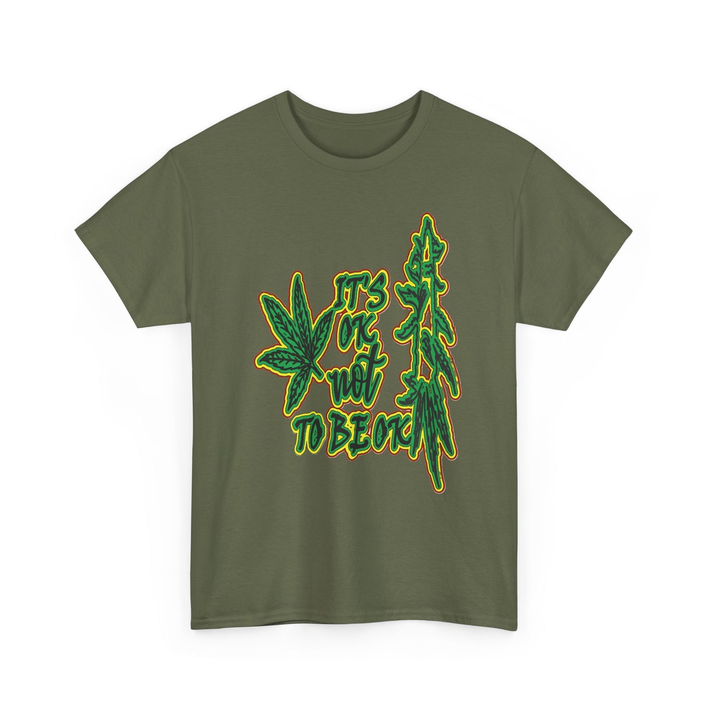 Cannabis Leaf Graphic Tee - "It's OK Not To Be OK" Green Rasta Design